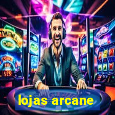 lojas arcane